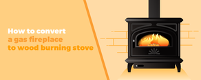 How to convert a gas fireplace to wood burning stove